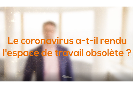 Le coronavirus a-t-il rendu l’espace de travail obsolète?